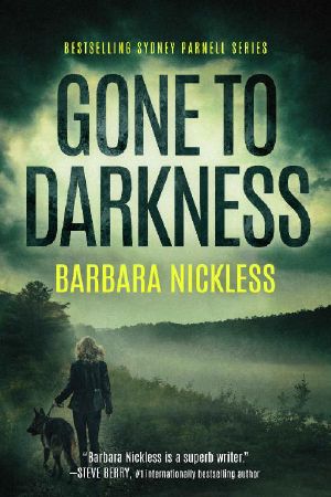 [Sydney Rose Parnell 04] • Gone to Darkness (Sydney Rose Parnell)